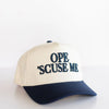 Ope 'Scuse Me Hat
