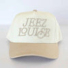 Jeez Louise Trucker Hat